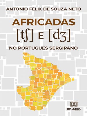 cover image of Africadas [tS] e [dZ] no Português Sergipano